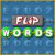 Plus d'Information sur le jeu Flip Words