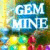 Plus d'Information sur le jeu Gem Mine