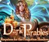 Dark Parables: Requiem pour l’Ombre Oubliée jeu