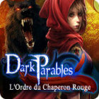 Dark Parables: The Red Riding Hood Sisters jeu