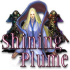 Shining Plume jeu