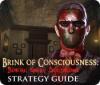 Brink of Consciousness: Dorian Gray Syndrome Strategy Guide jeu