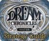 Dream Chronicles: Book of Water Strategy Guide jeu