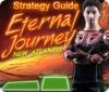 Eternal Journey: New Atlantis Strategy Guide jeu