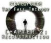 The Fall Trilogy Chapter 2: Reconstruction Strategy Guide jeu