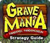 Grave Mania: Pandemic Pandemonium Strategy Guide jeu