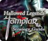 Hallowed Legends: Templar Strategy Guide jeu