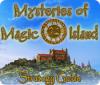 Mysteries of Magic Island Strategy Guide jeu