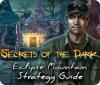 Secrets of the Dark: Eclipse Mountain Strategy Guide jeu