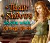 The Theatre of Shadows: As You Wish Strategy Guide jeu